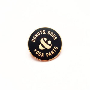 Donuts, Dogs & Yoga Pants Enamel Pin - ROSE GOLD