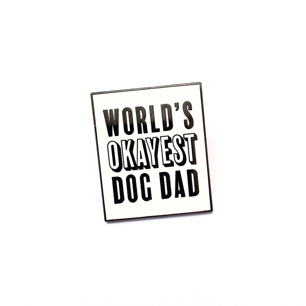 World's Okayest Dog Dad Enamel Pin - SILVER